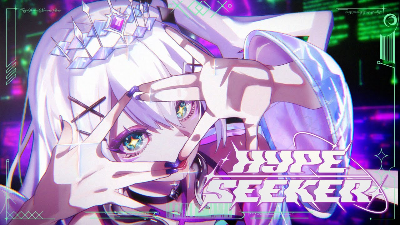 チャンネル登録者数 54万人VTuber 音ノ乃のの様 『HYPE SEEKER』公式MV― 弊社クリエイティブチームがディレクション・制作を担当